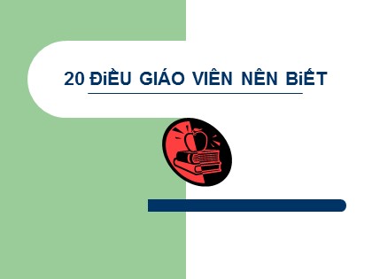 Bài giảng 20 Điều giáo viên nên biết