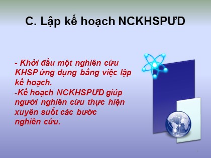 Bài giảng Tập huấn nghiên cứu khoa học sư phạm ứng dụng - Phần C: Lập kế hoạch nghiên cứu khoa học sư phạm ứng dụng