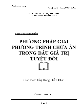 Sáng kiến kinh nghiệm Phương pháp giải phương trình chứa ẩn trong dấu giá trị tuyệt đối - Ưng Hồng Diễm Châu