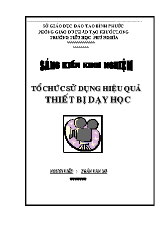 Sáng kiến kinh nghiệm Tổ chức sử dụng hiệu quả thiết bị dạy học