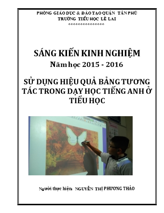 SKKN Sử dụng hiệu quả bảng tương tác trong dạy học Tiếng Anh ở Tiểu học - Năm học 2015-2016 - Nguyễn Thị Phương Thảo