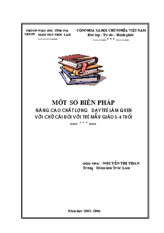 SKKN Một số biện pháp nâng cao chất lượng dạy trẻ làm quen với chữ cái đối với trẻ Mẫu giáo 5-6 tuổi