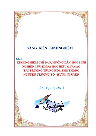 SKKN Chỉ đạo, hướng dẫn học sinh nghiên cứu khoa học hiệu quả cao tại trường Trung học Phổ thông Nguyễn Trường Tộ - Hưng Nguyên