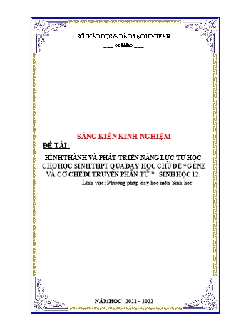 SKKN Hình thành và phát triển năng lực tự học cho học sinh THPT qua dạy học chủ đề “gen và cơ chế di truyền phân tử” Sinh học 12