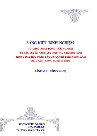 SKKN Tổ chức hoạt động trải nghiệm để rèn luyện năng lực hợp tác cho học sinh trong dạy học phần bảo quản, chế biến nông, lâm, thủy sản - Công nghệ 10 THPT